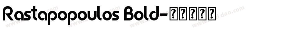 Rastapopoulos Bold字体转换
